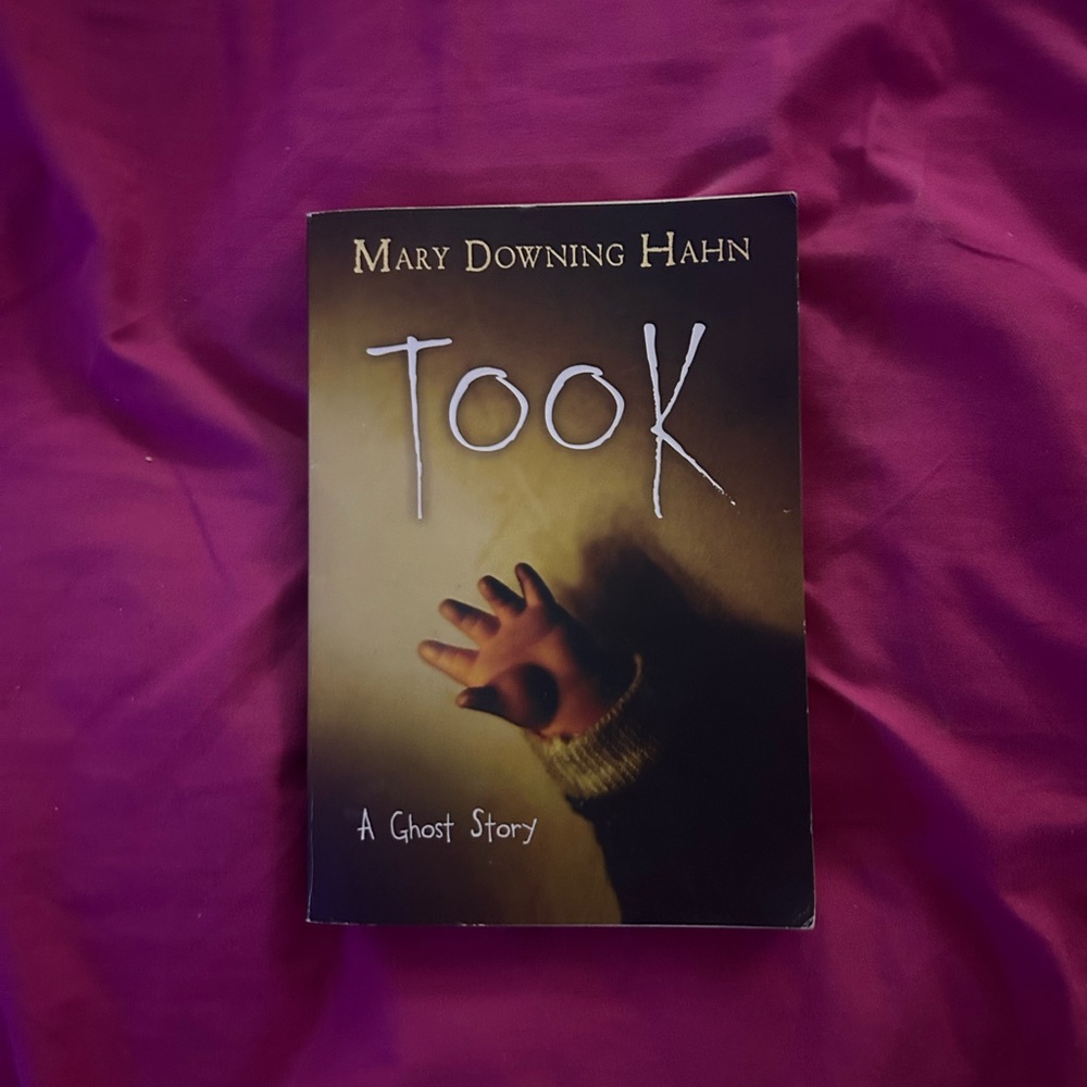 Horror/thriller book, TOOK by Mary downing Hahn of ghost story
